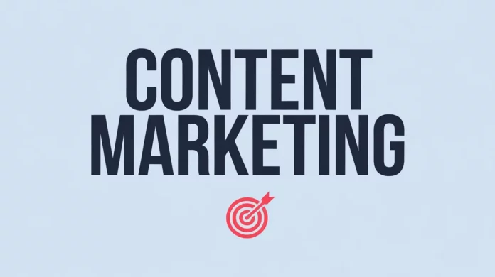 Content Marketing 101 Content Marketing